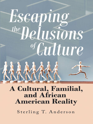 cover image of Escaping the Delusions of Culture